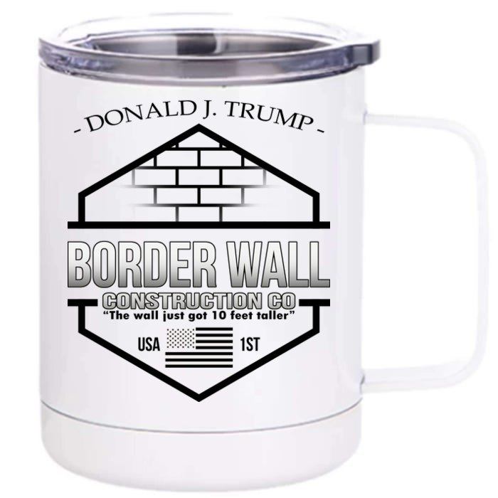 Donald Trump Border Wall Construction Co Front & Back 12oz Stainless Steel Tumbler Cup