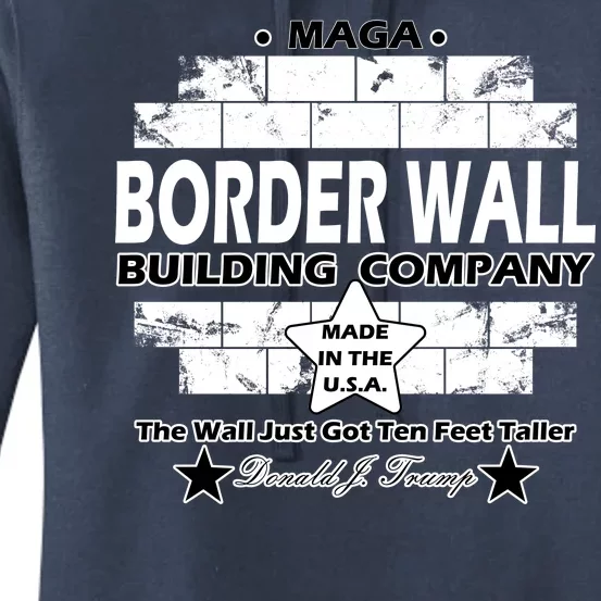 Donald Trump Border Wall Construction Company Women's Pullover Hoodie