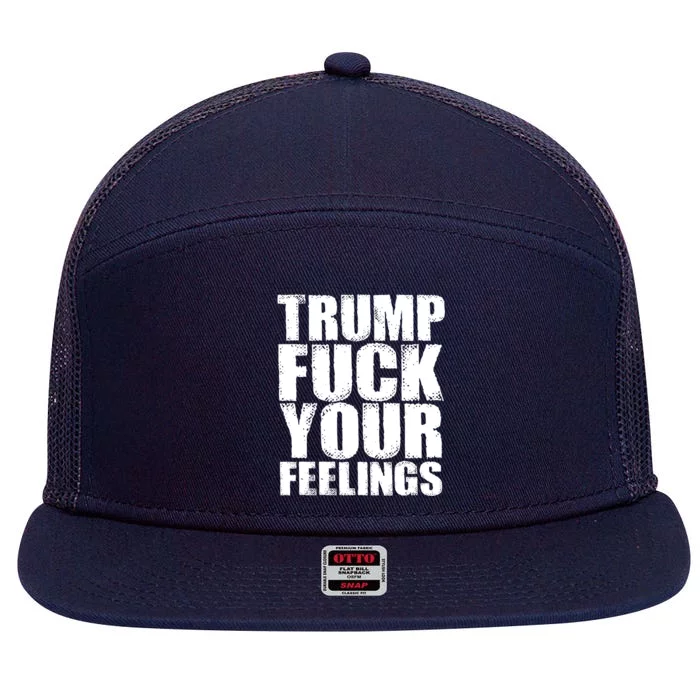 Donald Trump Fuck Your Feelings President 7 Panel Mesh Trucker Snapback Hat