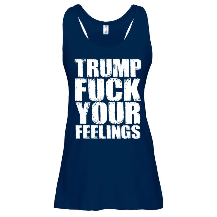 Donald Trump Fuck Your Feelings President Ladies Essential Flowy Tank