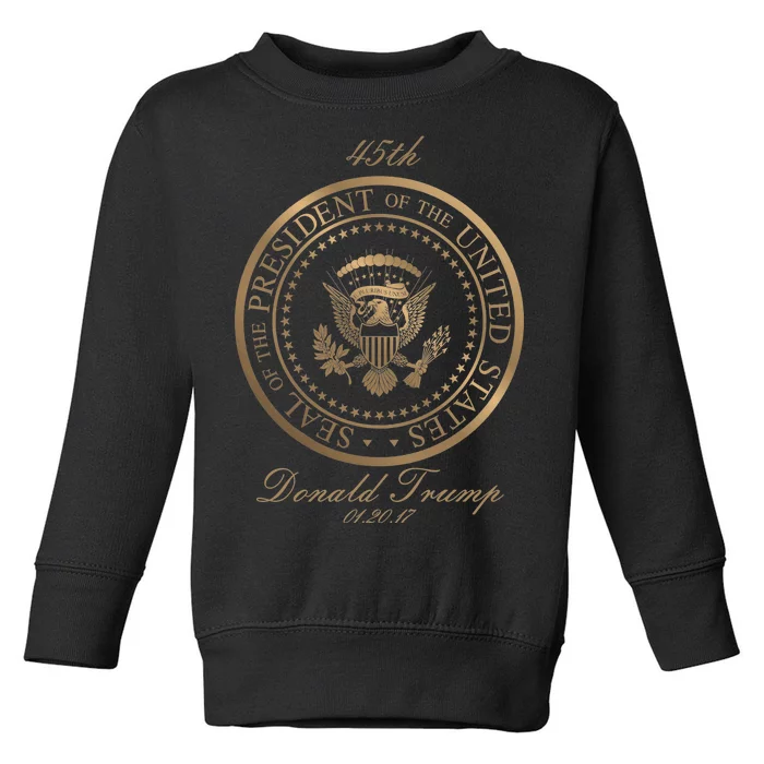 Donald Trump Gold Seal - 45th President Toddler Sweatshirt