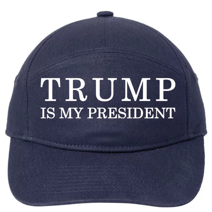 Donald Trump Is My President 45th POTUS 7-Panel Snapback Hat