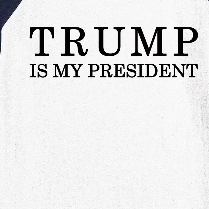 Donald Trump Is My President 45th POTUS Baseball Sleeve Shirt