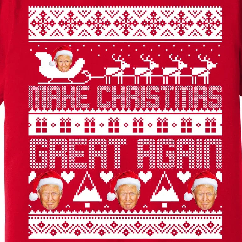 Donald Trump Make Christmas Great Again Ugly Christmas Premium T-Shirt