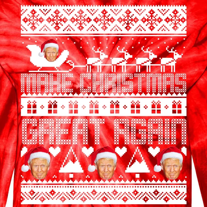 Donald Trump Make Christmas Great Again Ugly Christmas Tie-Dye Long Sleeve Shirt