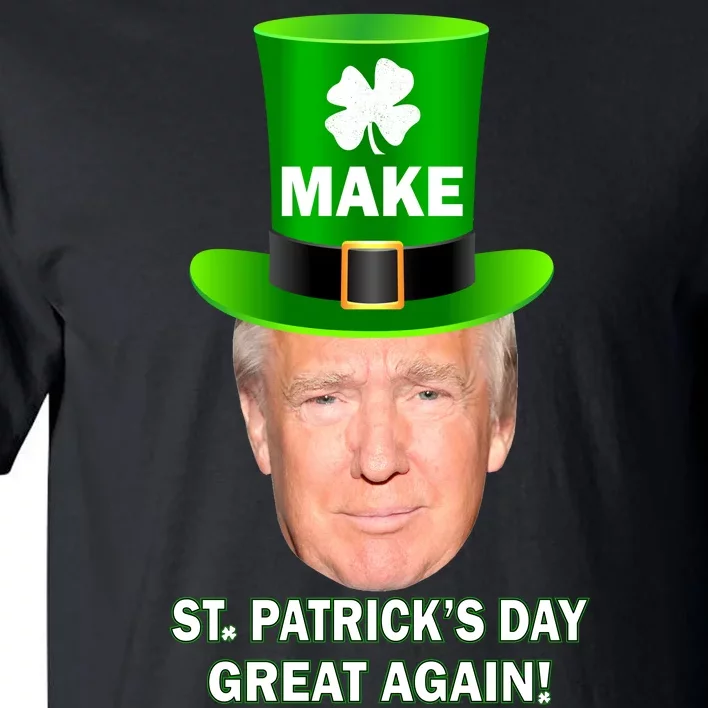 Donald Trump Make St. Patrick's Day Great Again Tall T-Shirt