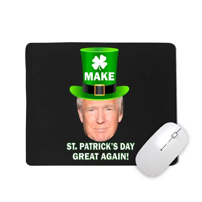 Donald Trump Make St. Patrick's Day Great Again Mousepad