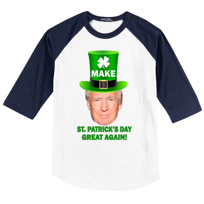 Donald Trump Make St. Patrick's Day Great Again Baseball Sleeve Shirt