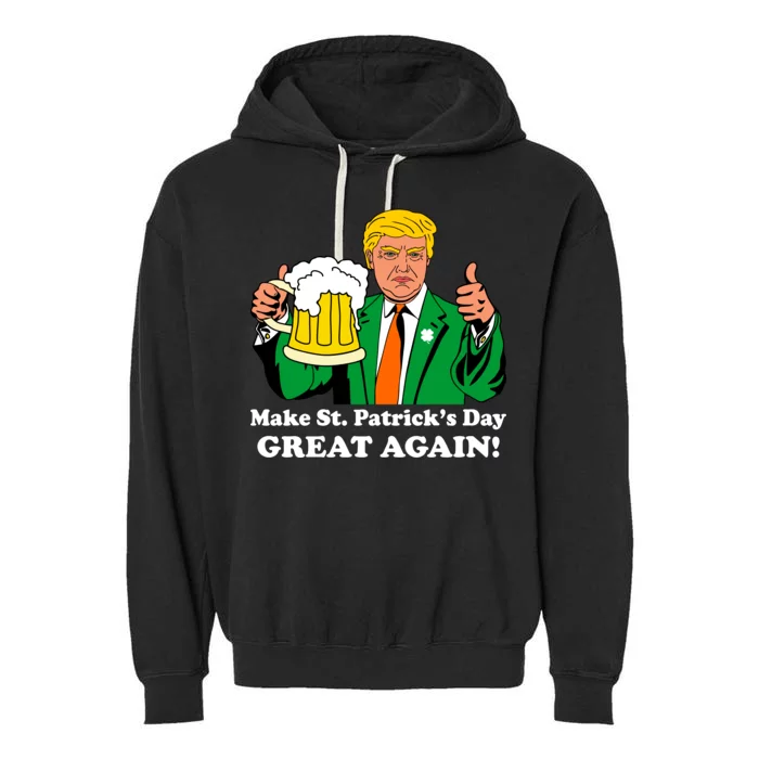 Donald Trump Make St. Patrick's Day Great Again Beer Drinking Garment-Dyed Fleece Hoodie