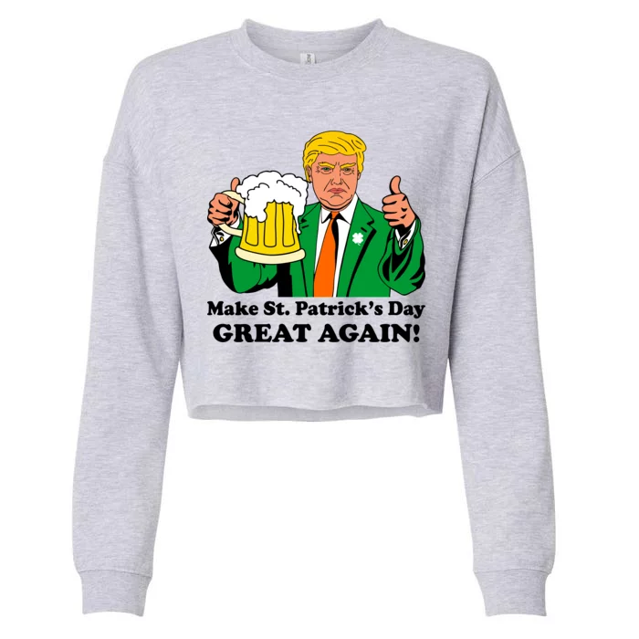 Donald Trump Make St. Patrick's Day Great Again Beer Drinking Cropped Pullover Crew