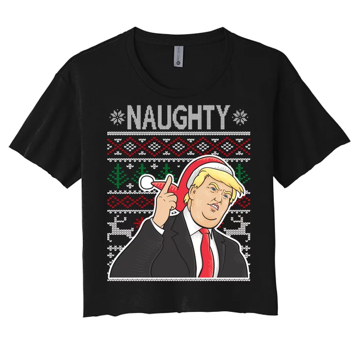 Donald Trump Naughty Ugly Christmas Women's Crop Top Tee