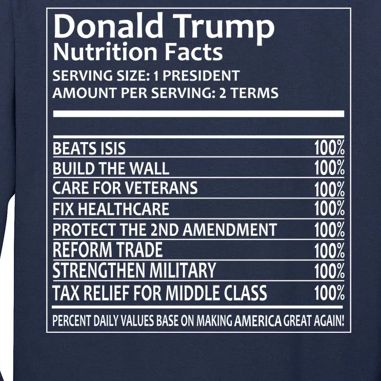 Donald Trump Nutrition Facts Tall Long Sleeve T-Shirt