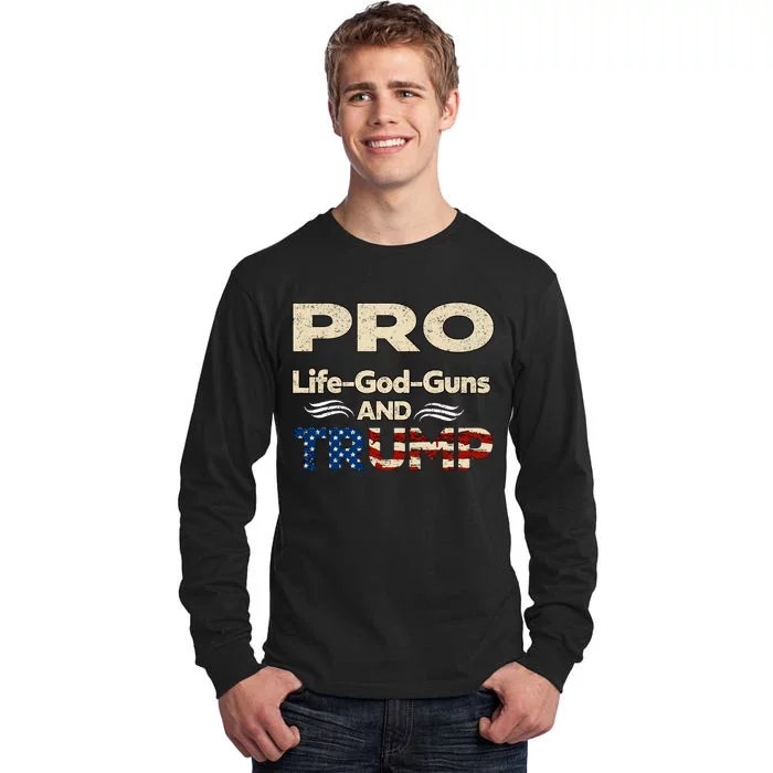 Donald Trump Pro Life God Gun Tall Long Sleeve T-Shirt