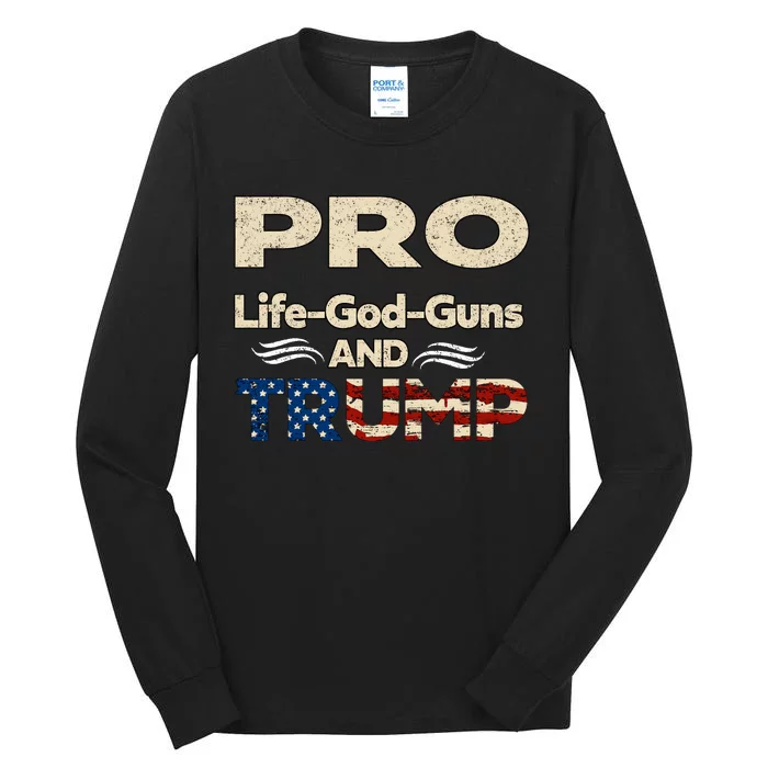 Donald Trump Pro Life God Gun Tall Long Sleeve T-Shirt