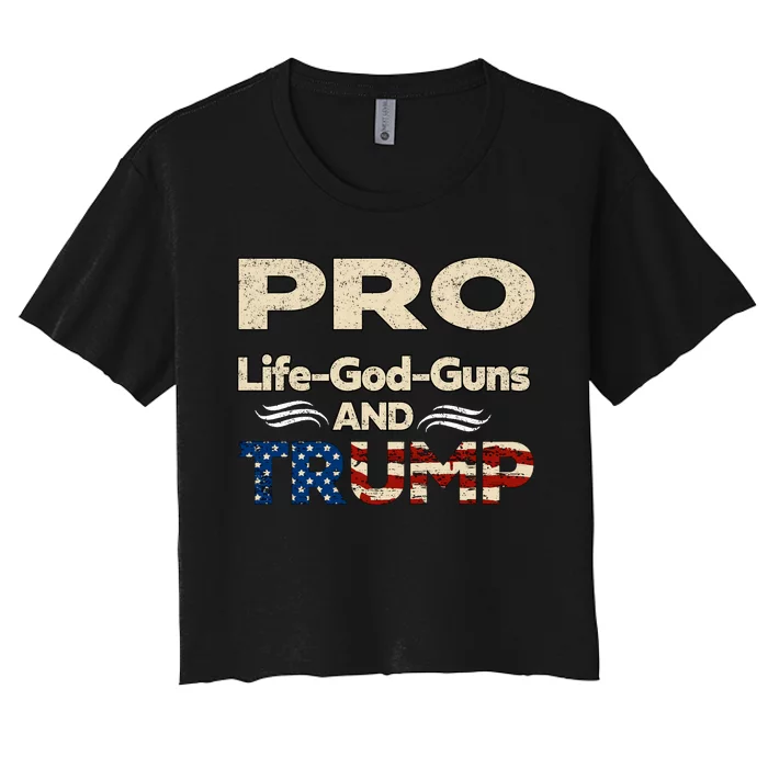 Donald Trump Pro Life God Gun Women's Crop Top Tee