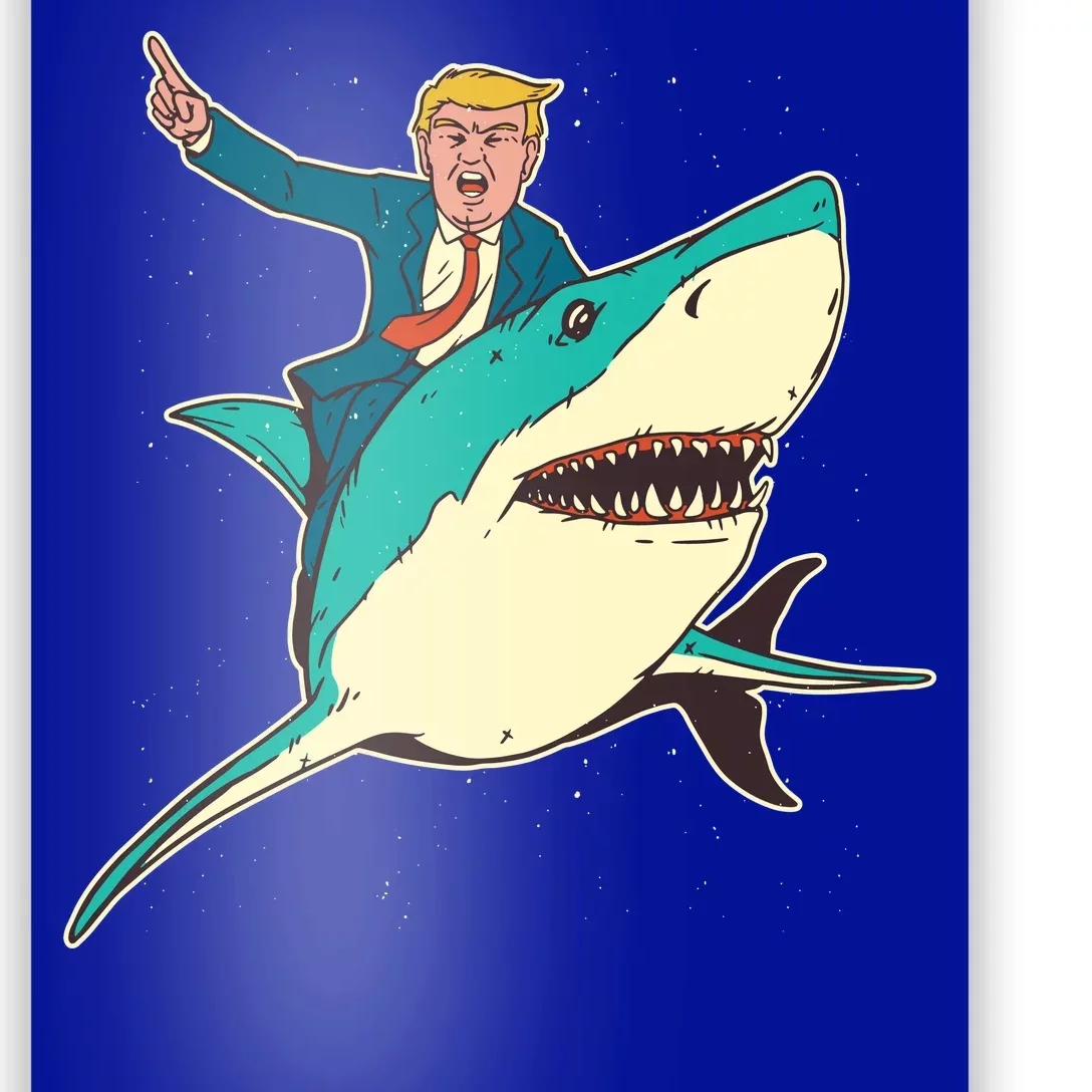 Donald Trump Riding Shark Poster | TeeShirtPalace
