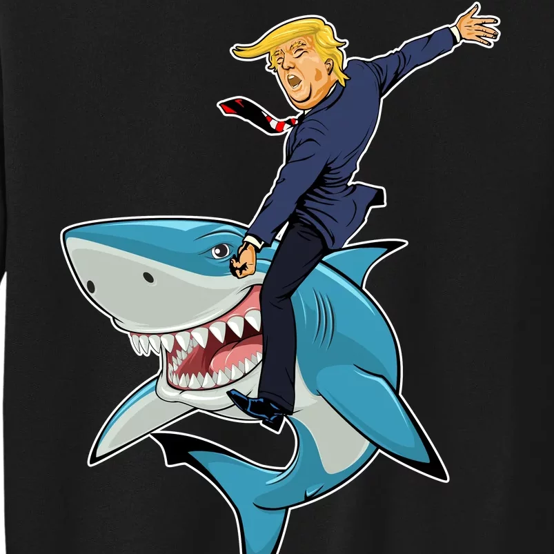 Donald Trump Shark President Tall Sweatshirt