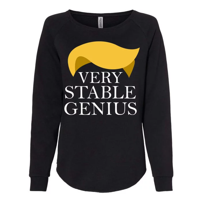 Donald Trump Very Stable Genius Womens California Wash Sweatshirt