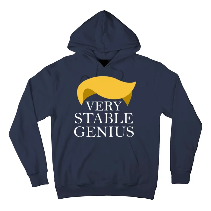 Donald Trump Very Stable Genius Hoodie