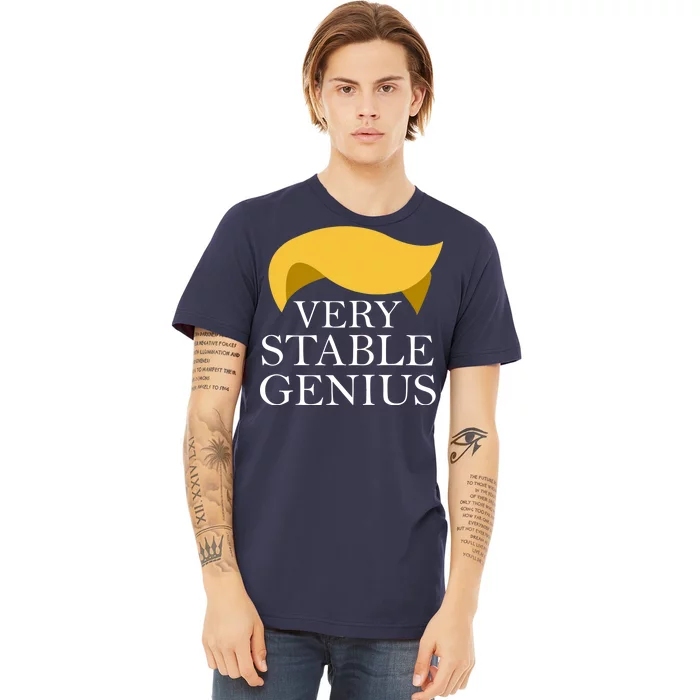 Donald Trump Very Stable Genius Premium T-Shirt