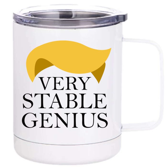 Donald Trump Very Stable Genius Front & Back 12oz Stainless Steel Tumbler Cup