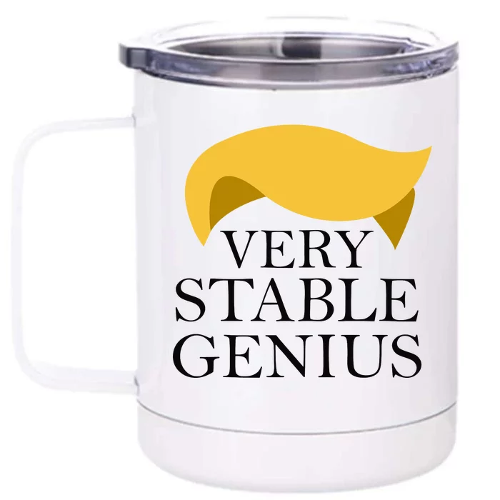 Donald Trump Very Stable Genius Front & Back 12oz Stainless Steel Tumbler Cup