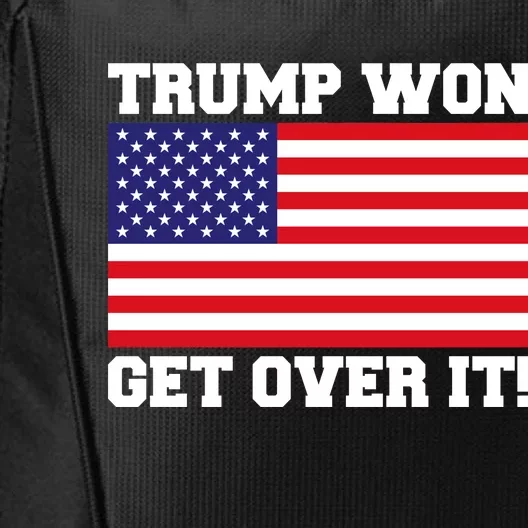 Donald Trump Won Get Over It! USA Flag 45th President City Backpack