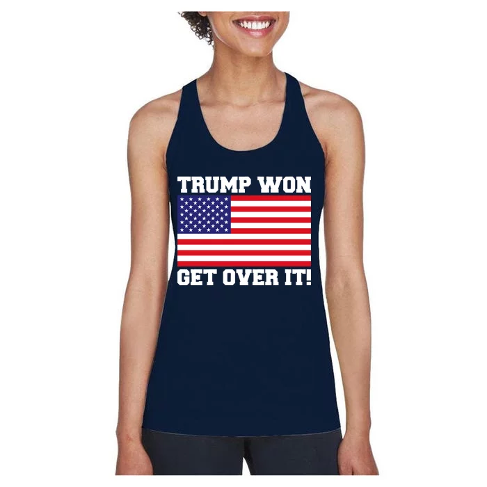 Donald Trump Won Get Over It! USA Flag 45th President Women's Racerback Tank