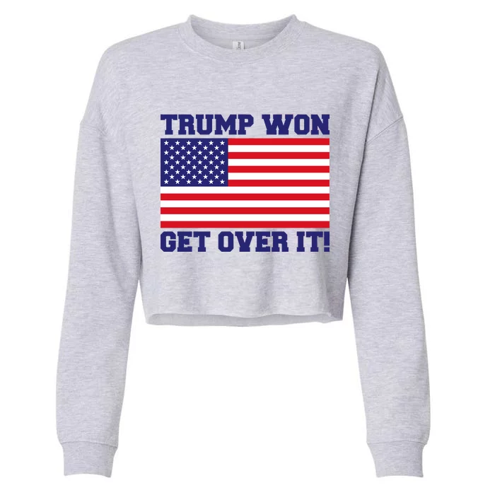 Donald Trump Won Get Over It! USA Flag 45th President Cropped Pullover Crew