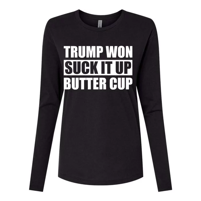 Donald Trump Won Suck It Up Butter Cup President Womens Cotton Relaxed Long Sleeve T-Shirt