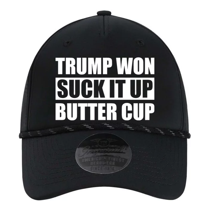 Donald Trump Won Suck It Up Butter Cup President Performance The Dyno Cap