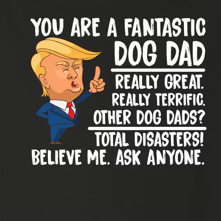 Donald Trump You Are A Fantastic Dog Dad Toddler Long Sleeve Shirt