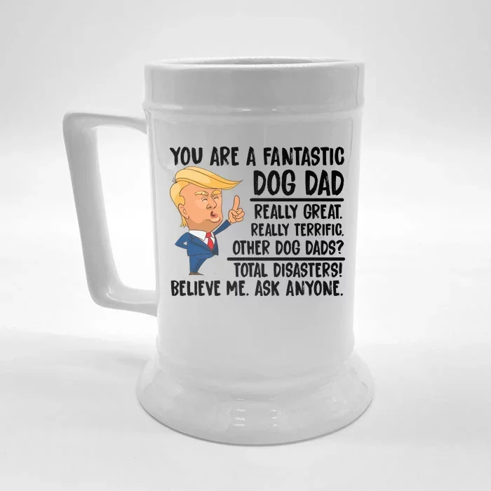 Donald Trump You Are A Fantastic Dog Dad Front & Back Beer Stein