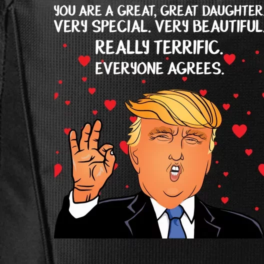 Donald Trump Your A Great Daughter City Backpack