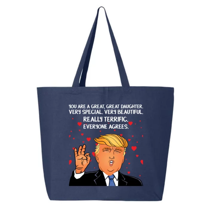 Donald Trump Your A Great Daughter 25L Jumbo Tote