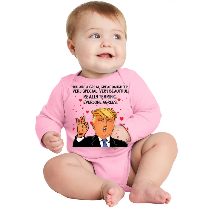 Donald Trump Your A Great Daughter Baby Long Sleeve Bodysuit