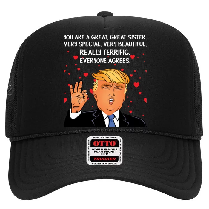 Donald Trump Your A Great Sister High Crown Mesh Trucker Hat