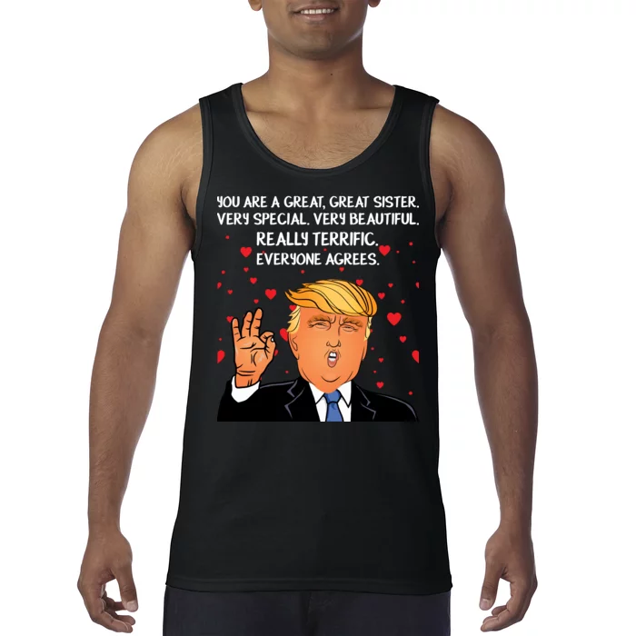 Donald Trump Your A Great Sister Tank Top