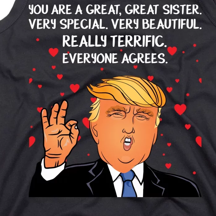 Donald Trump Your A Great Sister Tank Top