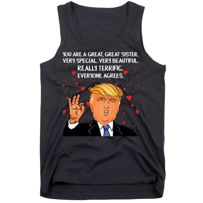 Donald Trump Your A Great Sister Tank Top