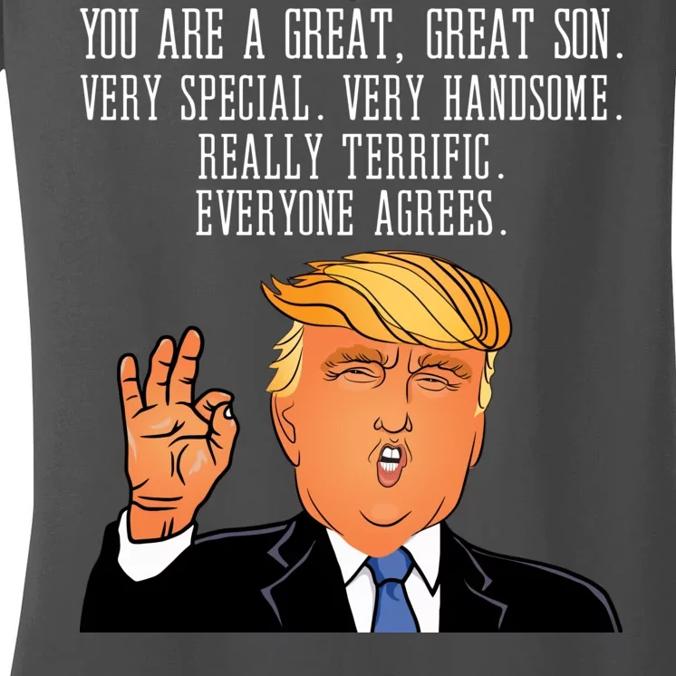 Donald Trump Your A Great Son Women's V-Neck T-Shirt