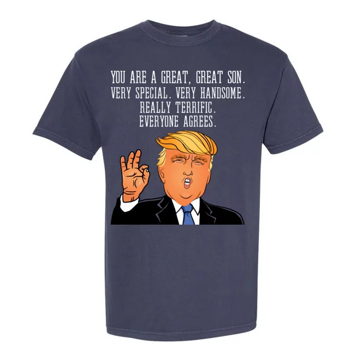 Donald Trump Your A Great Son Garment-Dyed Heavyweight T-Shirt