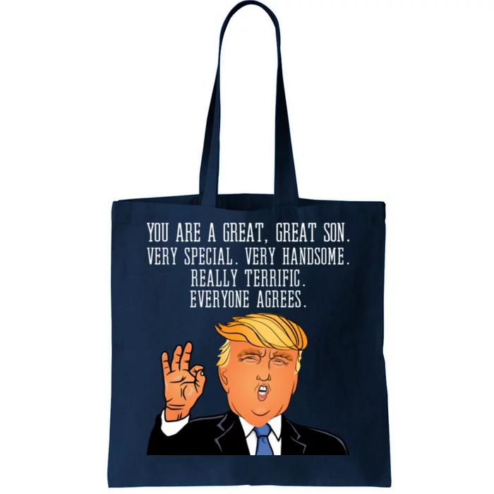 Donald Trump Your A Great Son Tote Bag