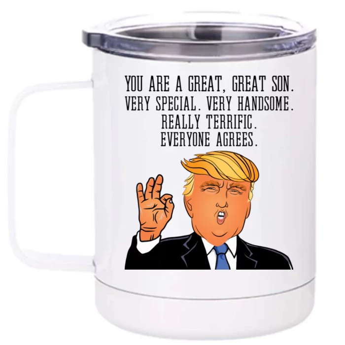 Donald Trump Your A Great Son Front & Back 12oz Stainless Steel Tumbler Cup