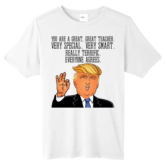 Donald Trump Your A Great Teacher ChromaSoft Performance T-Shirt