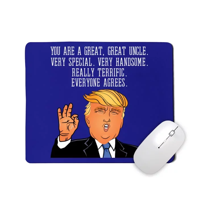 Donald Trump Your A Great Uncle Mousepad