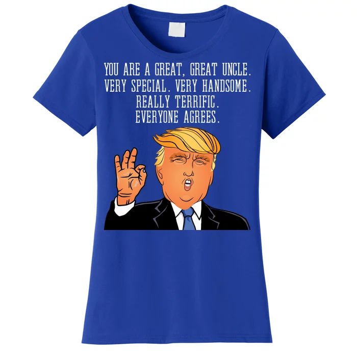 Donald Trump Your A Great Uncle Women's T-Shirt