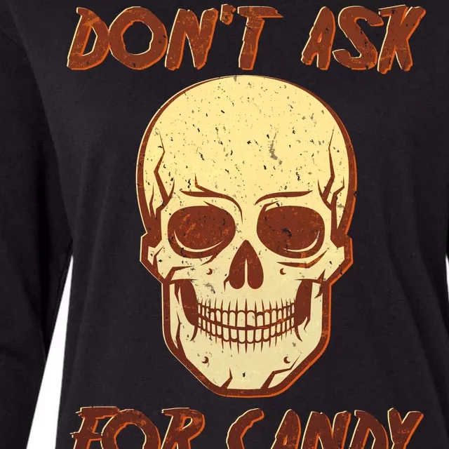 Don't Ask For Candy Womens Cotton Relaxed Long Sleeve T-Shirt