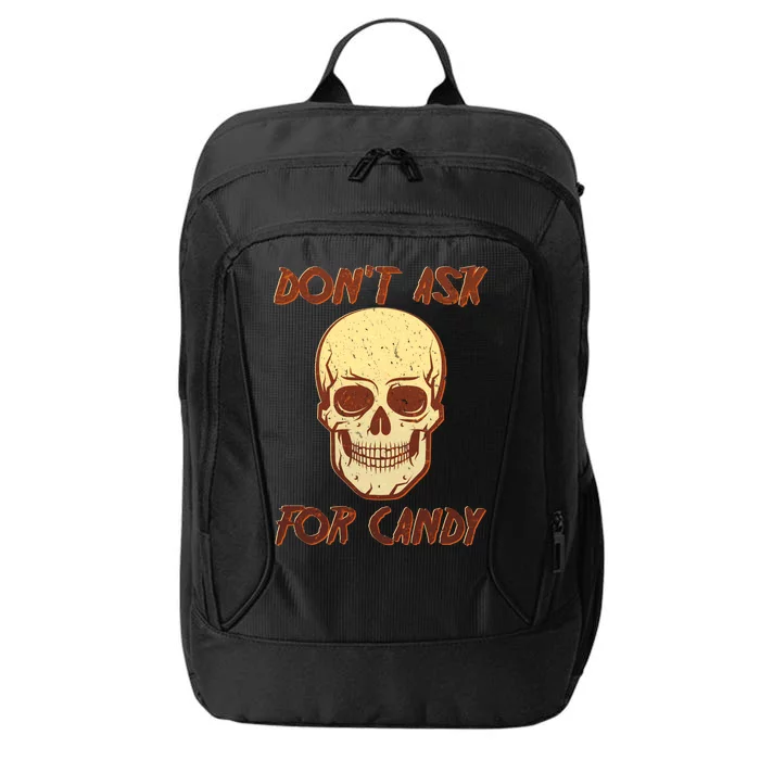 Don't Ask For Candy City Backpack