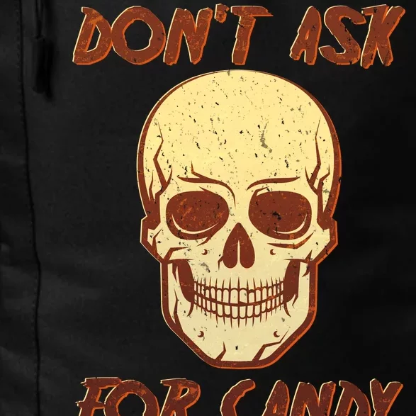 Don't Ask For Candy Daily Commute Backpack